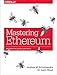 Mastering Ethereum: Building Smart Contracts and DApps